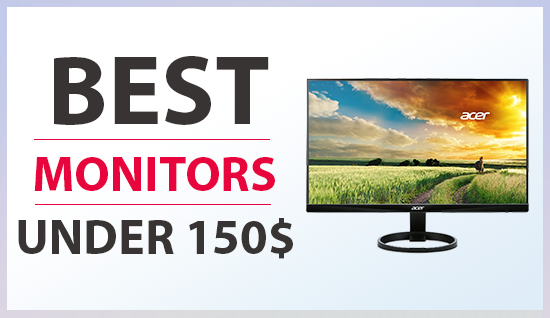 best monitors under 150